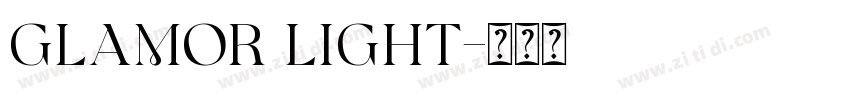 glamor light字体转换